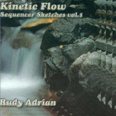 Rudy Adrian - Kinetic Flow - Sequencer Sketches Vol.1 2000 - Folder.jpg