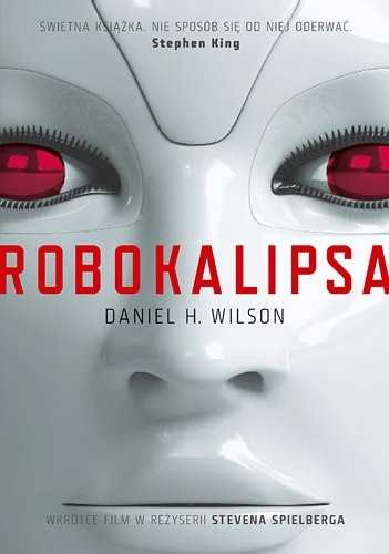 Wilson Daniel H. - Robokalipsa - robokalipsa.jpg