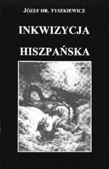 JÓZEF TYSZKIEWICZ-Inkwizycja hiszpańska - 400.jpg