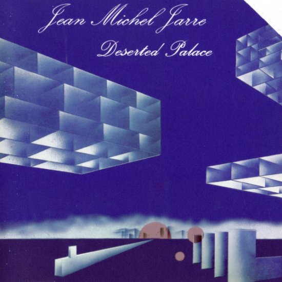 1972 Deserted Palace - Jean Michel Jarre - Deserted Palace.jpg