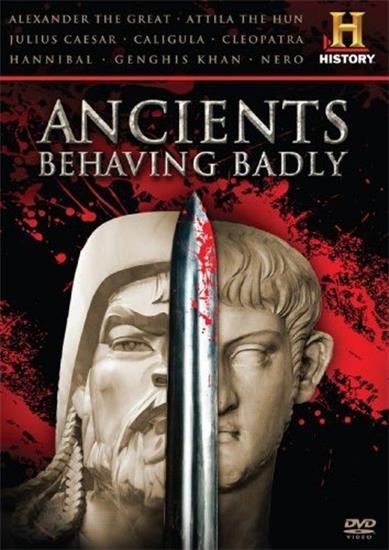 Niesławni starożytni - Ancients Behaving Badly 2009 -  Niesławni starożytni 2009L-Ancients Behaving Badly.jpg
