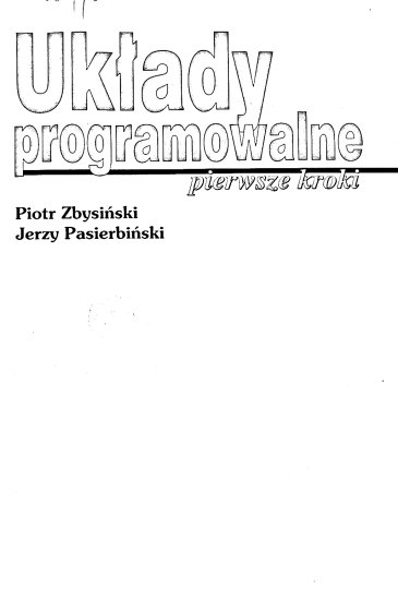Układy programowalne. Pierwsze kroki - P. Zbysiński, J. Pasierbiński - 001.gif