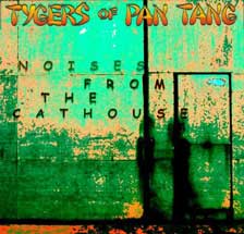 Tygers of Pan Tang - 2004 - Noises fron the cathouse 320 KBPS - Tygers of Pan Tang - Noises from the Cathouse.jpg