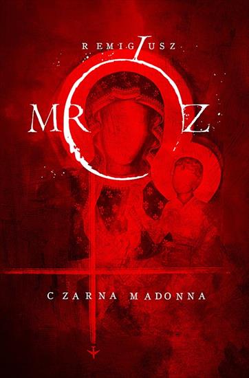 Mróz Remigiusz - Czarna Madonna A1 - cover_book.jpg
