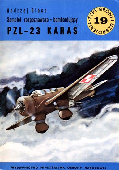 Typy Broni i Uzbrojenia - TBiU-019-Samolot rozpoznawczo-bombardujący PZL-23 Karaś.jpg