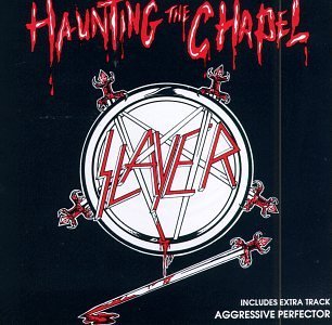 Slayer - Haunting The Chapel - cover.jpg