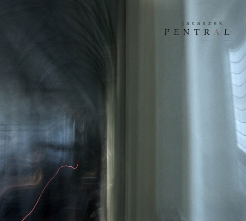 Jacaszek - Pentral 2009 - cover.jpg
