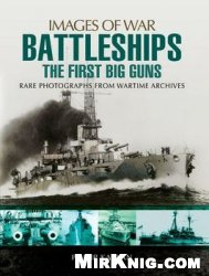 Images of War - Battleships The First Big Guns Images of War.bmp