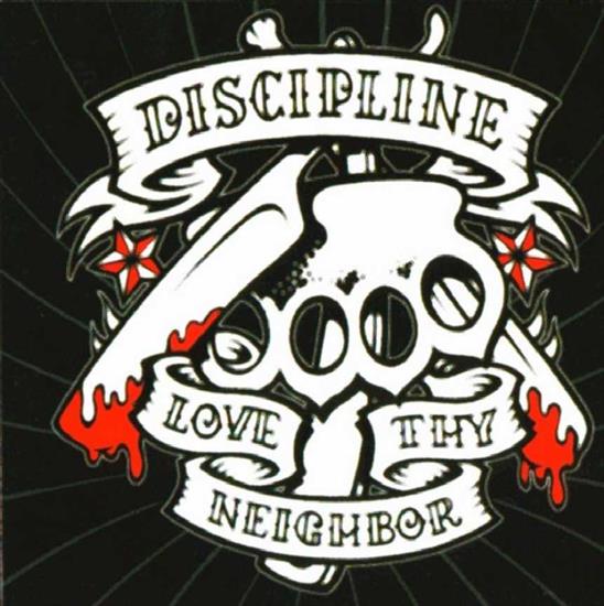 DISCIPLINE - 2000 - Love Thy Neighbor - Discipline - Love Thy Neighbor - Front.jpg
