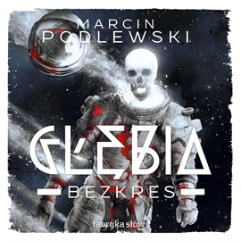 Marcin Podlewski - Głębia Tom 4 - Bezkres - cover.png