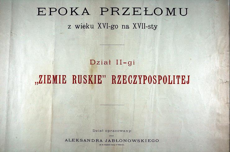 Atlas Historyczny Rzeczpospolitej Polskiej cz. II Ziemie Ruskie Rzeczpospolitej - Atlas_historyczny_RP_Page_02.jpg