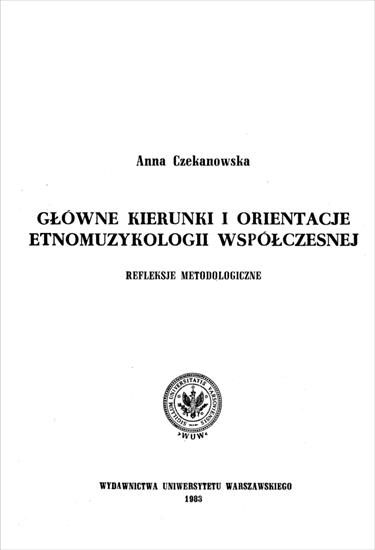 HISTORIA SZTUKI - HS-Czekanowska A.-Główne kierunki i orientacje etnomuzykologii współczesnej.jpg