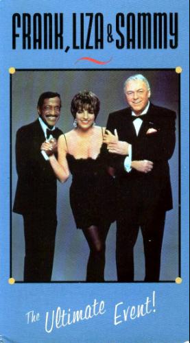 Liza Minnelli - Frank, Liza and Sammy - The Ultimate Event 1989.jpg