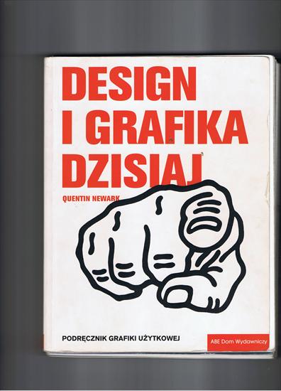 DESIGN I GRAFIKA DZISIAJ podręcznik grafiki użytkowej - Quentin Newark - 1 okładka.jpg