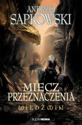 Andrzej Sapkowski... - wiedzmin--miecz-przeznaczenia--andrzej-sapkowski.jpg