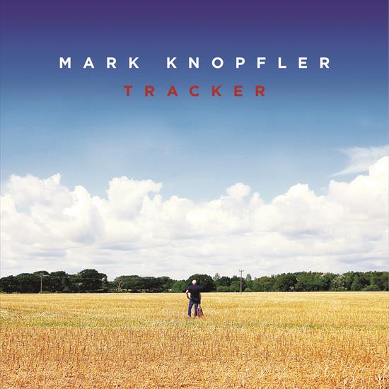 Mark Knopfler - Tracker Deluxe 2015 24-192 HD FLAC - Tracker - sleeve.jpg